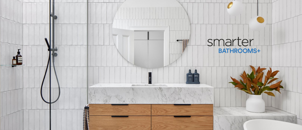 Smarter Bathrooms +